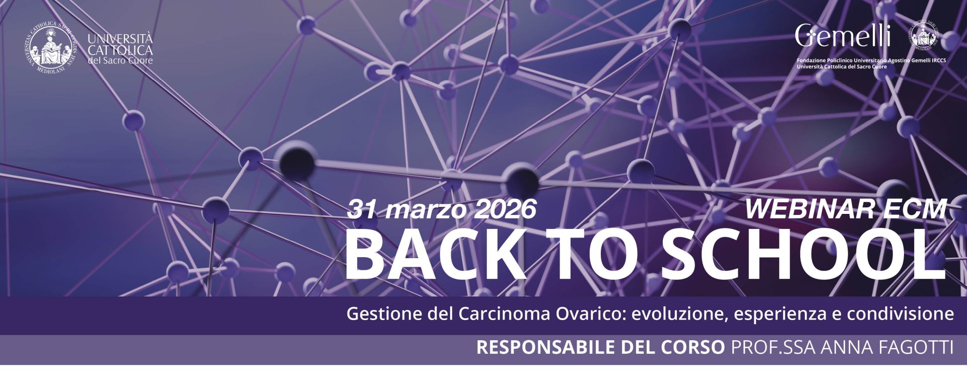 "BACK TO SCHOOL" - Gestione del Carcinoma Ovarico: evoluzione, esperienza e condivisione 
